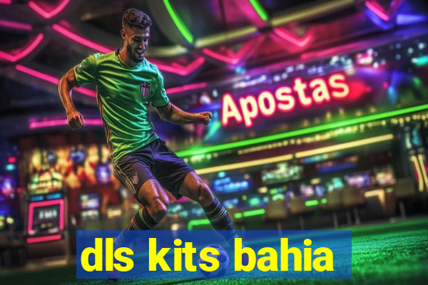 dls kits bahia